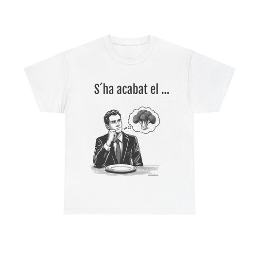 S´HA ACABAT EL    Unisex Heavy Cotton Tee